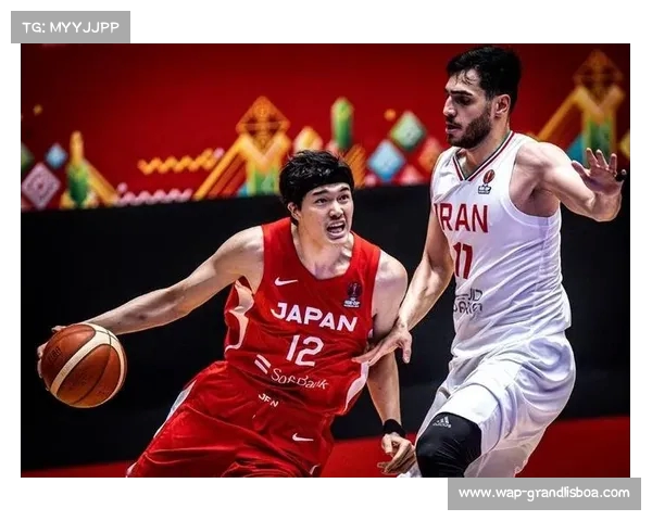 CBA亚洲区12强赛中国对阵日本精彩直播全程回顾与分析 CBA亚洲区12强赛中国对阵日本精彩直播全程回顾与分析